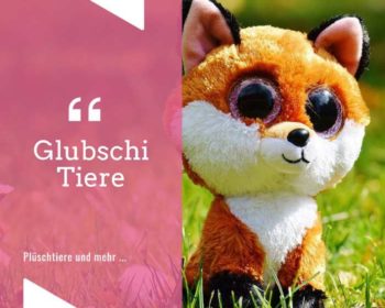 Glubschi Tiere - Plüschtiere mit niedlichen Kulleraugen